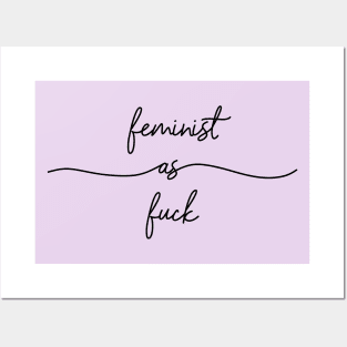 Feminist as fuck Posters and Art